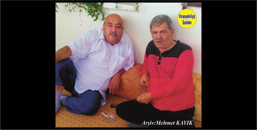 Viranşehir’de Yıllarca Şoförlük Sektöründe Esnaflık yapmış, Merhum Mehmet Ali Kodan ve Hasan Göktaş(Hasene Paşe)