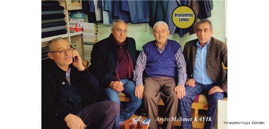 Viranşehir’de Yıllarca Usta Terzi olarak Esnaflık yapmış, Hacı Mehmet Sıraç Akçan, Rehan Kaya, Hilmi Uzun ve Mehmet İnci