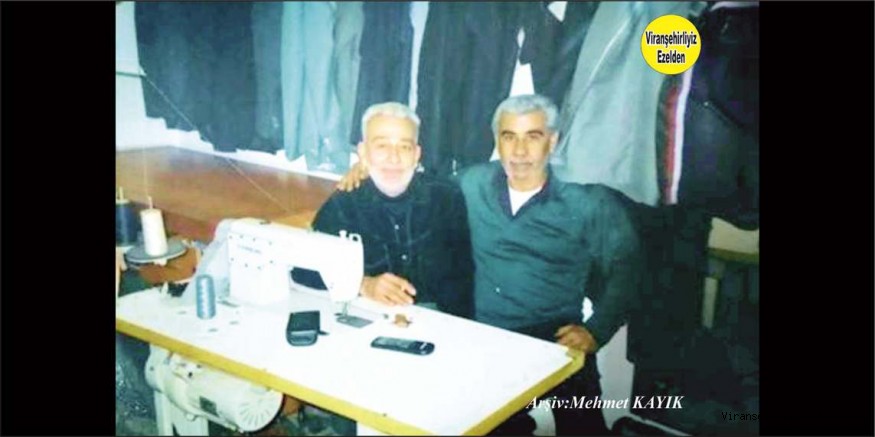 Viranşehir’de Yıllarca Usta Terzi olarak Esnaflık yapmış, Sevilen İnsan Usta Terzi Merhum Ali Almaz ve Usta Terzi Merhum Kadir Dumrul