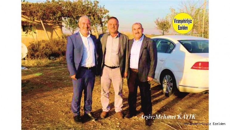 Viranşehir’de Ziraat Mühendisi olarak hizmet vermiş, İsmail Yazmacı, Hüseyin Bilici ve Eski Muhtar Mehmet Şah Aslandağ