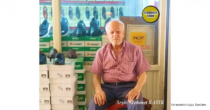 Viranşehir Deveciler Pasajında Kundura Sektöründe Yıllarca Esnaflık Yapmış, Sevilen İnsan Ekrem Baybostan