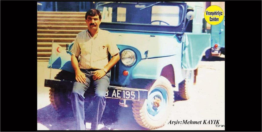 Viranşehir Devlet Hastanesinde Yıllarca Şoförlük yapmış, Mehmet Ekinci