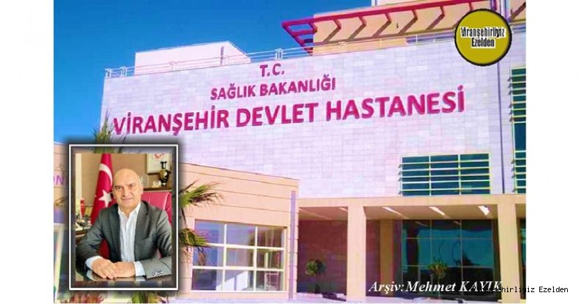 VİRANŞEHİR DEVLET HASTANESİNE VİRANŞEHİRLİ BAŞTABİB DOKTOR HASAN ŞIK ATANMIŞTIR