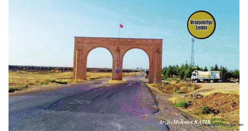 Viranşehir Eyyüpnebi Beldesinin E24 Karayolundan Giriş Kemeri 