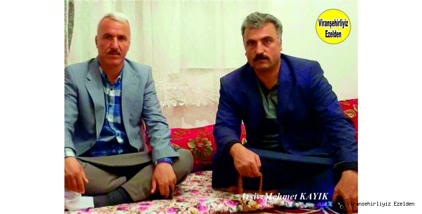 Viranşehir Eyyüpnebi Beldesinin Sevilen Simalarından olan, Salih Çiftçi ve Kardeşi Abdurahman Çiftçi