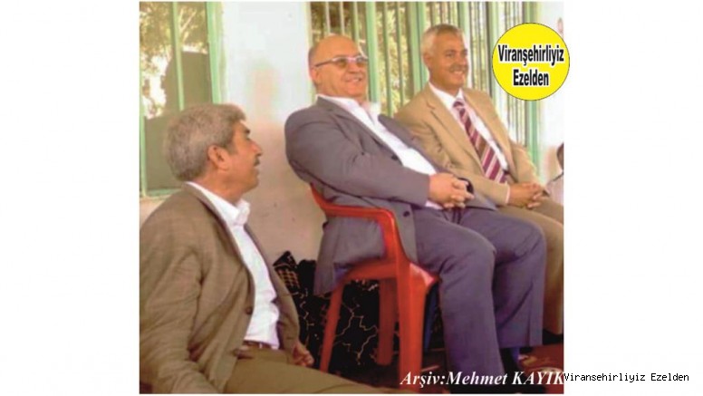 Viranşehir Eyyüpnebi Belediyesi Eski Başkanı Mustafa Çiftçi, Ak Parti Eski İlçe Başkanı Mehmet Ekinci ve Devlet Eski Bakanı Merhum Cenap Gülpınar