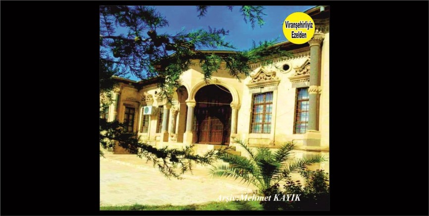 Viranşehir Gölbaşı Mahallesinde Bulunan Tarihi İbrahimpaşa Konağı