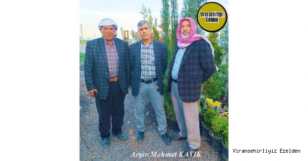 Viranşehir Hal Pazarında Yıllarca Esnaflık yapmış,  Hıdır Aytan, İbrahim Özveren ve Seydi Karaca