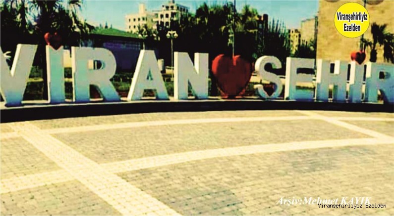 Viranşehir’i Sembolize Eden Viranşehir Yazısı