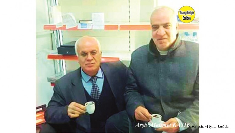 Viranşehir İlçe Nüfus Memuru Ahmet Hilmi Nimetoğlu ve Giyim Sektöründe Hizmet veren İlhan Yılnur