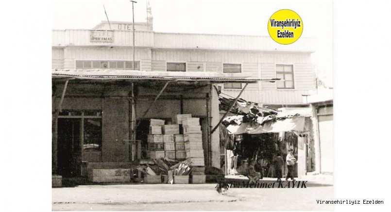 Viranşehir’in 1970 li Yıllardaki Eski Hal Pazarı