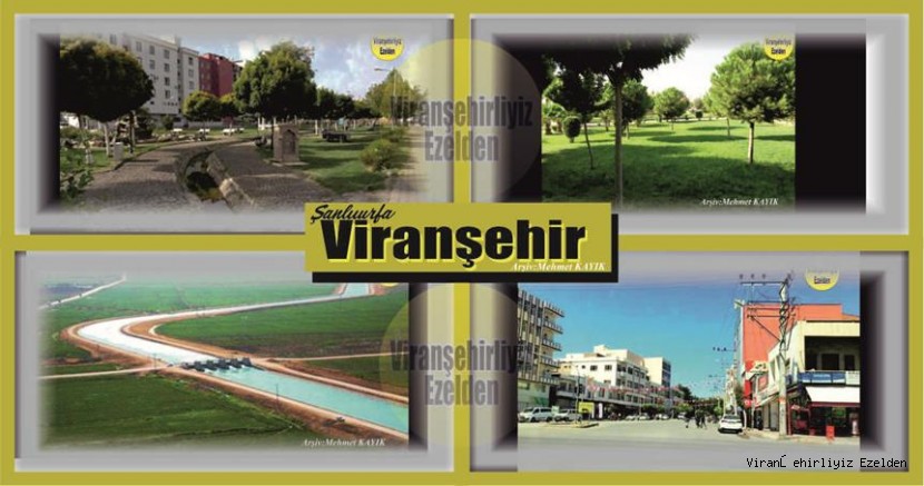 Viranşehir’in Kartpostal Niteliğindeki Genel Görünüşü 