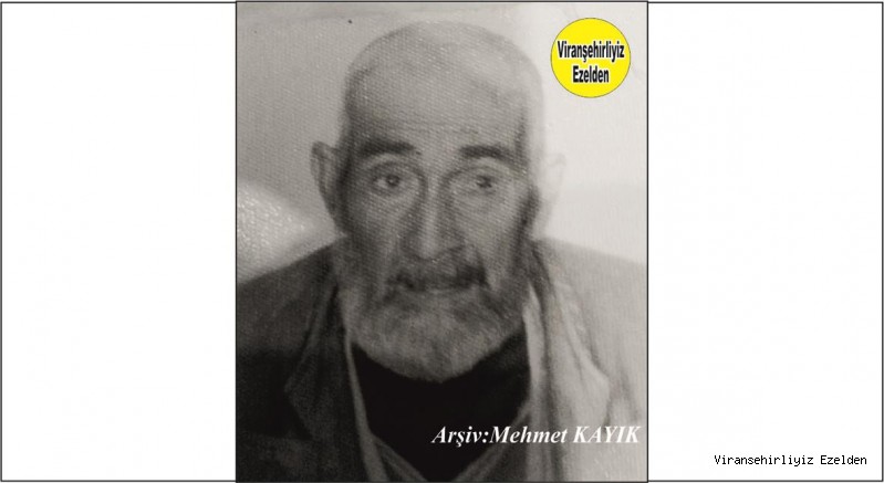 Viranşehir’in Köklü ve Yerli Ailesi Eski Ailesi Fertlerinden Değerli İnsan Merhum Ali Eski
