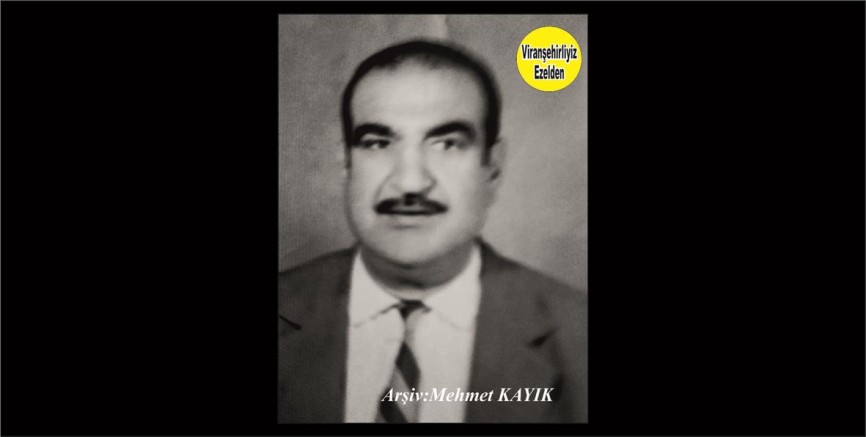Viranşehir’in Sevilen Değerlerinden olan Merhum Mehmet Reşat Yardımcı