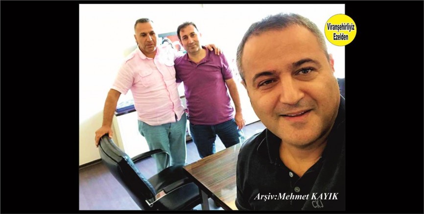 Viranşehir’in yetiştirdiği Ulusal Gazeteci Mustafa Şekeroğlu, Arkadaşları Mehmet Tunay ve Seyit Nebati
