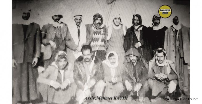 Viranşehir  Işıldar Köyü Halkından,  Merhum Bubo Eldemir, Merhum Ali Narı, Merhum Hacı Halil Özbilgi, Merhum Şehmus El, Merhum Yasin Okuna ve Arkrabaları