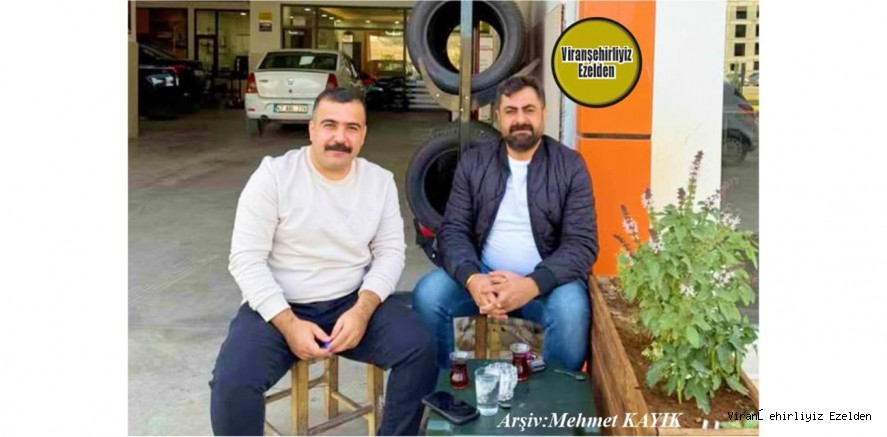 Viranşehir Kale Mahallesi Muhtarı Cengiz Yüksel, Arkadaşı Eyyüp Kınalı