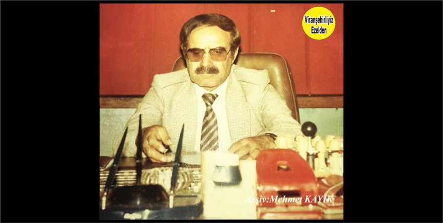 Viranşehir kamymakamının Yıllarca Makam Şoförlüğünü yapmış değerli İnsan Merhum Aziz Gülay