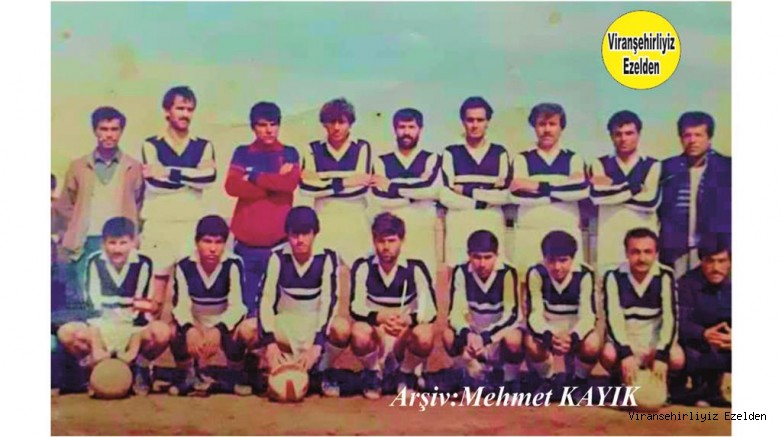 Viranşehir Karacadağ Spor Futbol Takımı Eski Başkanı Ahmet(Karadayı) Barik, Eski Futbolcularından, Eyyüp Çakan, Mehmet Erdemci(Kaleci), Mustafa İdikurt, Ali Bahçeli