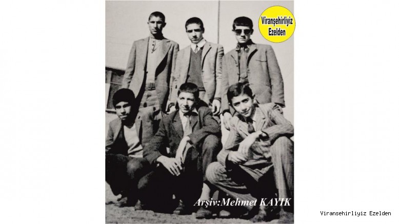 Viranşehir Lisesi 1972-73 Yılı Eski Öğrencilerinden, Mehmet Akmeşe, Mustafa Derin, Ragıp Bayram, Ali Seyrek, Suphi Doğan ve Yaşar Durna