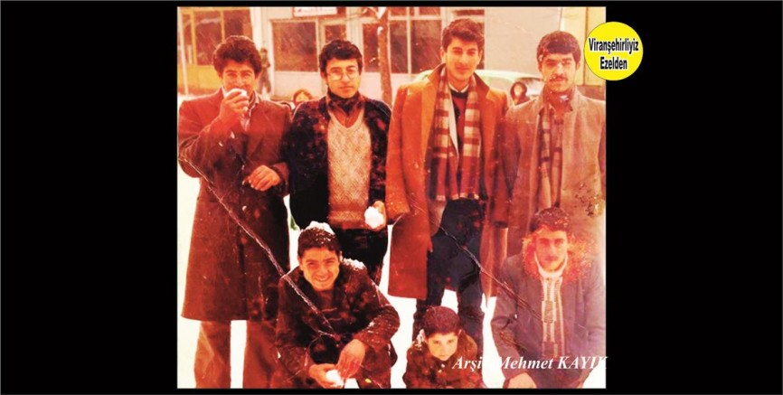 Viranşehir Lisesi Eski Öğrencilerinden, Mehmet Kuyu, Eyyüp Yıldırım, Arslan Çiftçi, Ahmet Kuyu, Mahmut Kuyu, Kemal Kuyu ve Abdullah Kurt