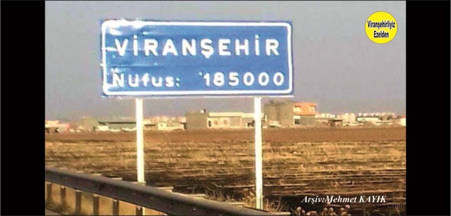 Viranşehir Son Nüfusunu Gösteren Yol Tabelası