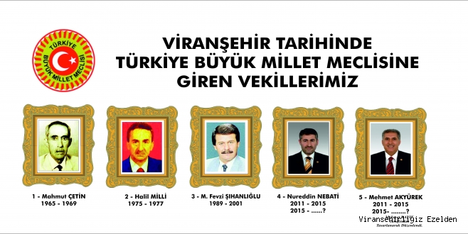 VİRANŞEHİR TARİHİNDEKİ TÜM MİLLETVEKİLLERİMİZ