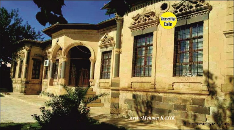 Viranşehir Tarihine Tanıklık etmiş Paşa Konağı