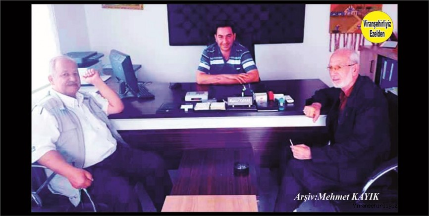 Viranşehir Yenişehir Mahallesinin Sevilen Çalışkan Muhtarı Münir Kanar, Sinan Kırmızı ve Mehmet Şavlı