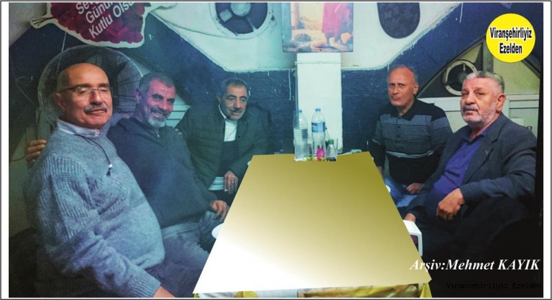Viranşehir'de Yıllarca Öğretmenlik yapmış, Arif Topdal, Sefer Aytar, Kamil Derici, Beşir Önen ve Emekli İcra Mahkemesi Müdürü İsmail Şimşek