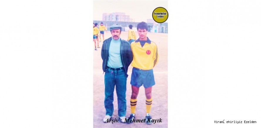 Viranşehirspor Amatör Futbol Takımı Eski Futbolcularından Aslan Pamay ve Malzemeci Merhum Hıdır Açık(Baba Hıdır)