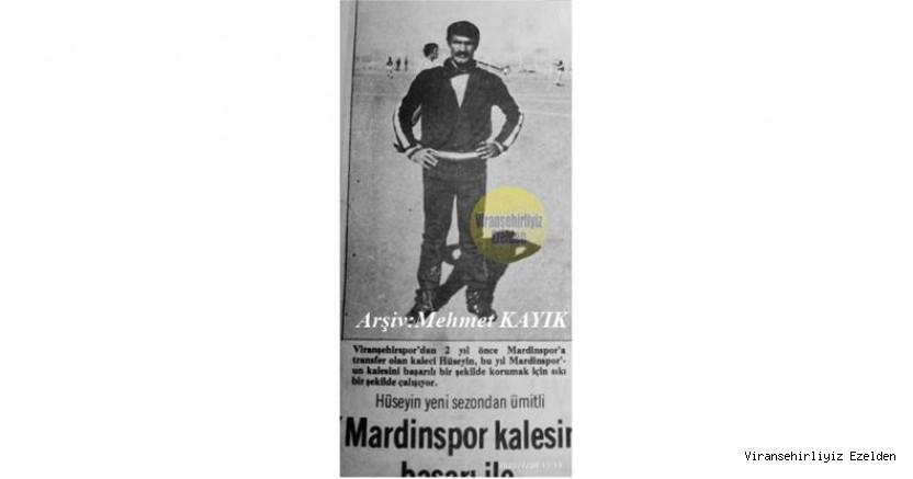 Viranşehirspor’da Başarı Göstererek 2. Ligde Mardinspor’a Transfer olan, Başarılı Eski Kaleci Hüseyin Almaz