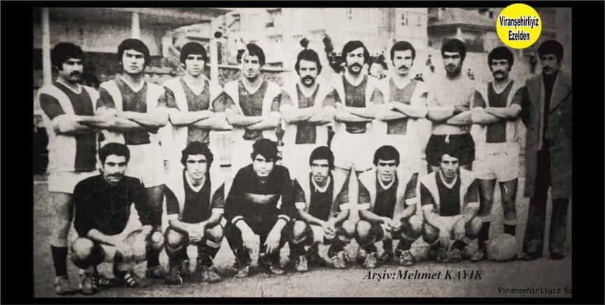 Viranşehirspor Futbol Takımı Eski Başarılı Yönetici ve Başarılı Futbolcularından, Başkan Merhum Cerrah Bozkoyun, Kaptan Merhum Mehmet Mızraklı, Rafet Araz, Hüseyin Almaz(Kaleci)